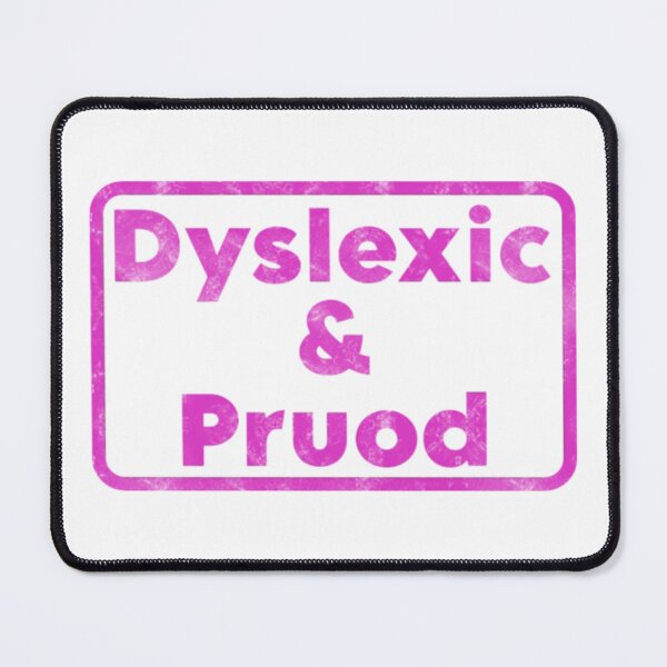 Item preview, Dyslexic & Pruod – Funny Dyslexia Humor Design Magenta designed and sold by ETee's.
