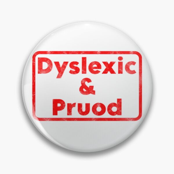 Item preview, Dyslexic & Pruod – Funny Dyslexia Humor Design Red designed and sold by ETee's.
