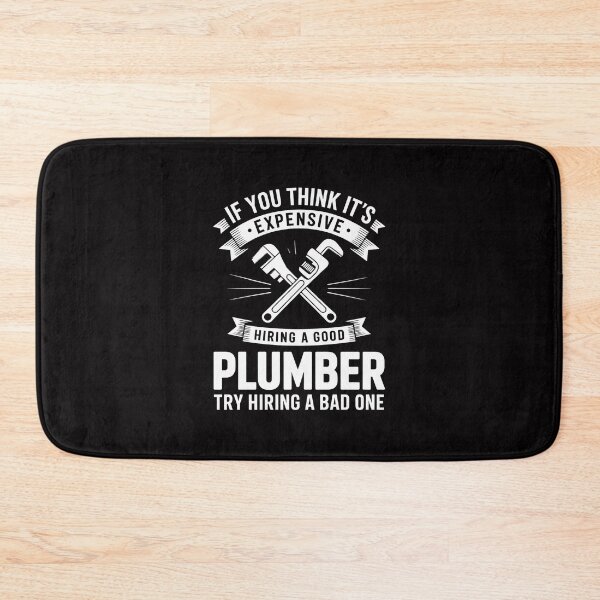 Item preview, Expensive Hiring A Good Plumber Plumbing Hourly Rate designed and sold by Minoloinan.