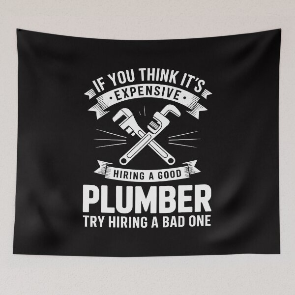 Item preview, Expensive Hiring A Good Plumber Plumbing Hourly Rate designed and sold by Minoloinan.