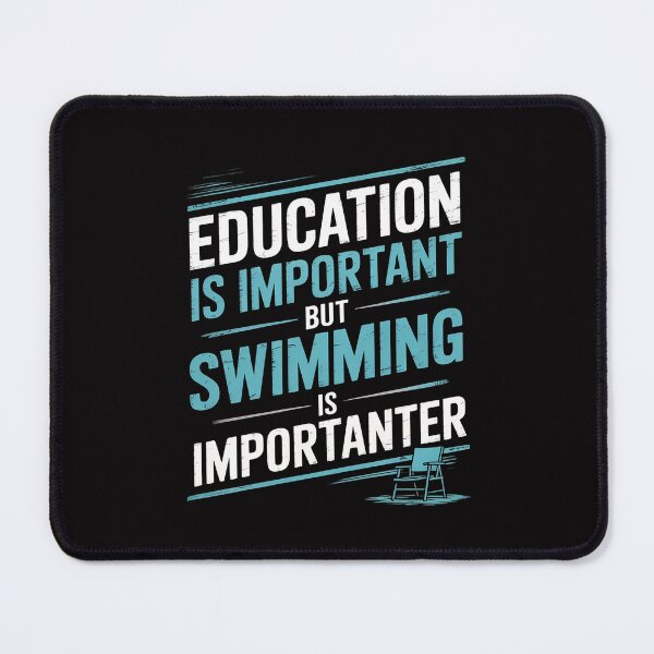 Item preview, Education Is Important But Swimming Is Importanter Swimmer designed and sold by Minoloinan.