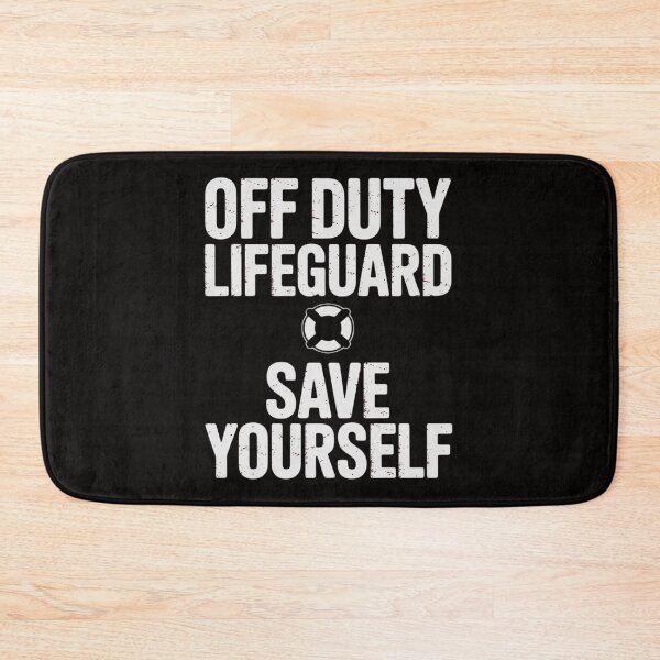 Item preview, Cute SAVE YOURSELF OFF DUTY Lifeguard Swimming Pool Beach designed and sold by BotboutiquePre.