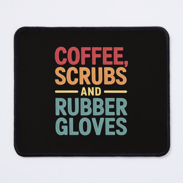 Item preview, Coffee Scrubs Rubber Gloves Nurse Doctor Medical designed and sold by czechascheledu.