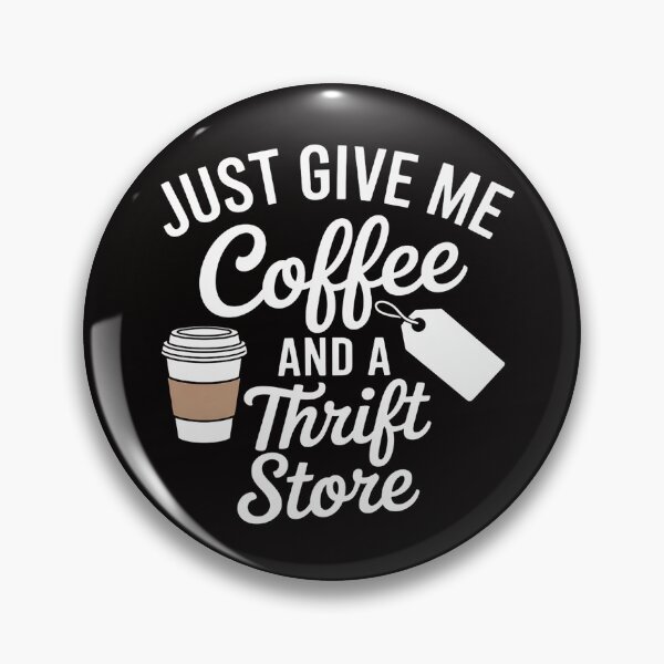 Item preview, Coffee And Thrift Store - Thrift Shopper Picker Yard Sale designed and sold by czechascheledu.