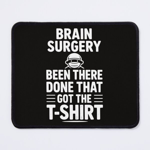 Item preview, Brain Surgery Been There Done That Recovery Survivor designed and sold by czechascheledu.