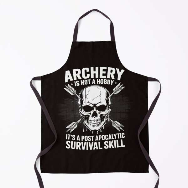 Item preview, Archery Is Not A Hobby - Post Apocalyptic Surivival Skill designed and sold by lavethediso.