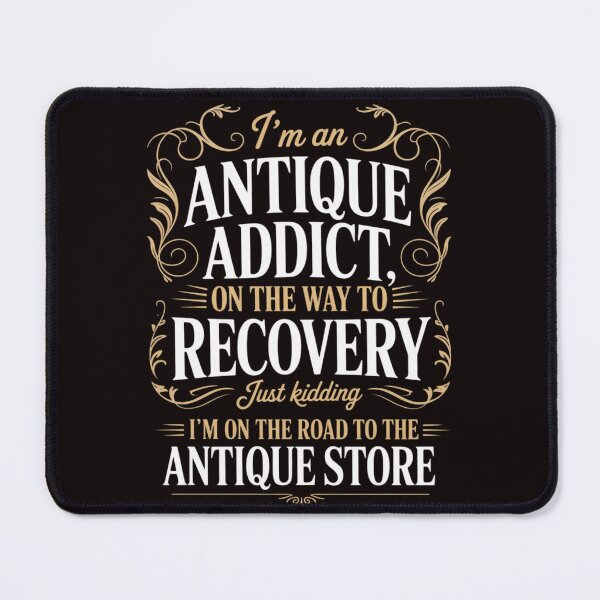 Item preview, Antique Store Antique Collector Antiquing Collect Antiquer designed and sold by lavethediso.