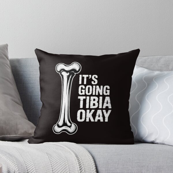 Item preview, Anatomy  Going Tibia Okay Pun Gift designed and sold by lavethediso.