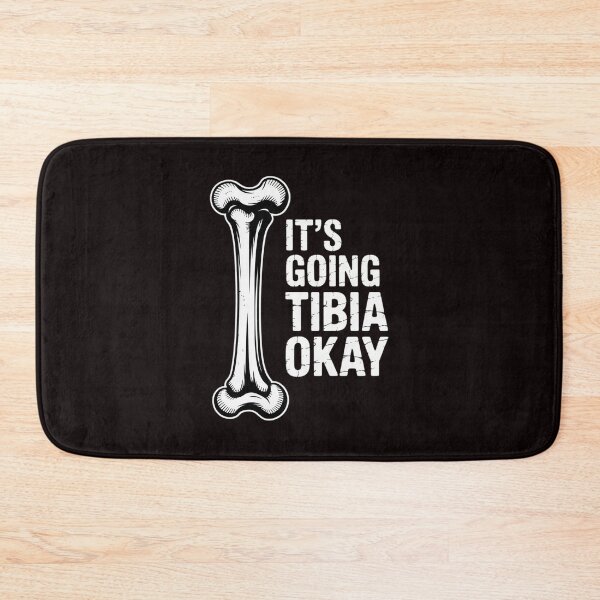 Item preview, Anatomy  Going Tibia Okay Pun Gift designed and sold by lavethediso.