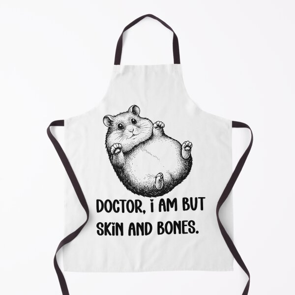 Item preview, Doctor, I Am But Skin And Bones Hamster Funny designed and sold by FouChan.