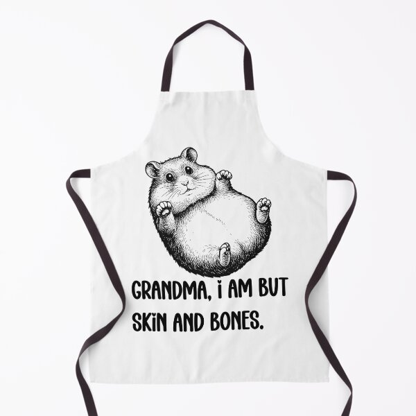 Item preview, Grandma, I Am But Skin And Bones Funny Hamster designed and sold by FouChan.