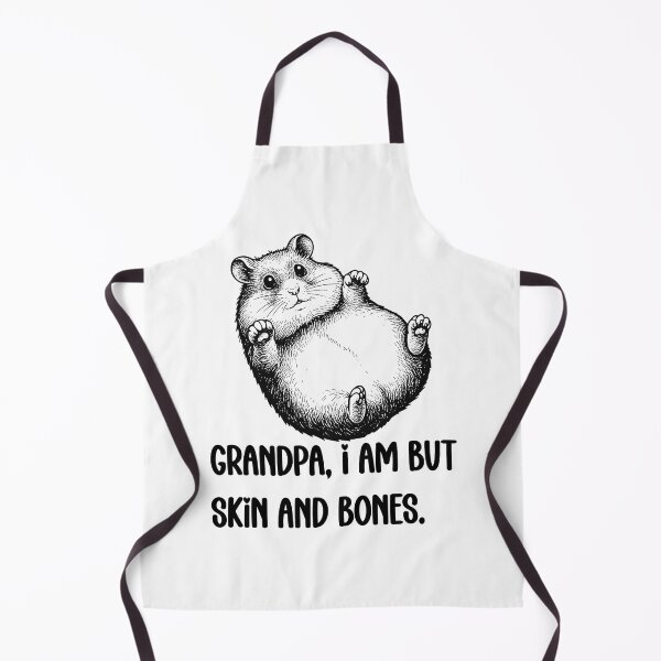 Item preview, Grandpa, I Am But Skin And Bones Hamster Humor designed and sold by FouChan.