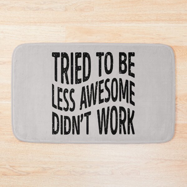 Item preview, Tried to Be Less Awesome – Funny Typography Quote Design designed and sold by ArthousePromos.