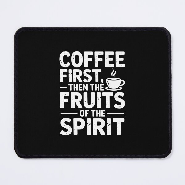 Item preview, Coffee First, Then the Fruits of the Spirit designed and sold by theartfulaspie.
