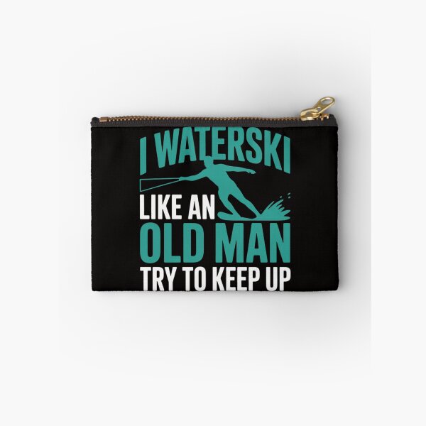 Item preview, Waterskiiing - I Waterski Like An Old Man Try To Keep designed and sold by chaeningplan.
