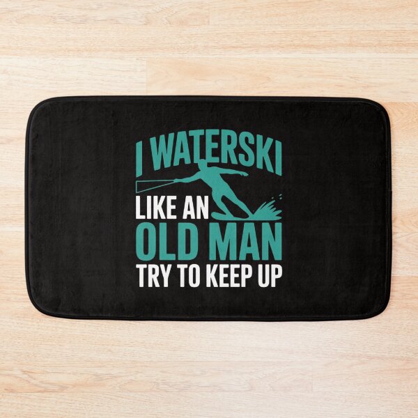Item preview, Waterskiiing - I Waterski Like An Old Man Try To Keep designed and sold by chaeningplan.