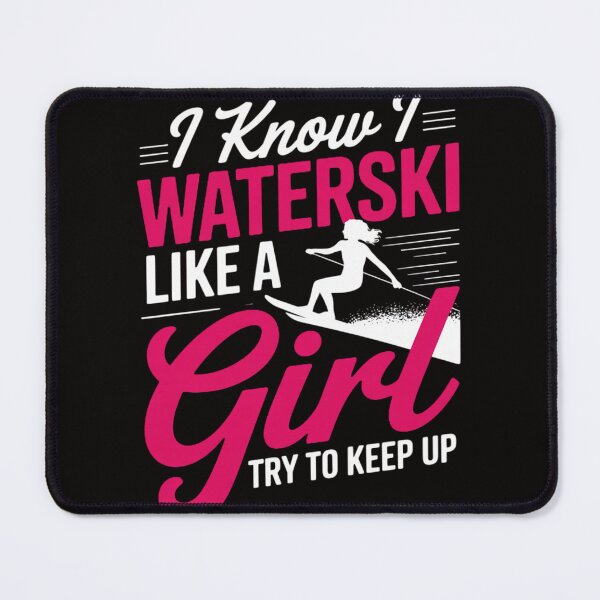 Item preview, Waterskiiing  - I Know I Waterski Like A Girl designed and sold by chaeningplan.