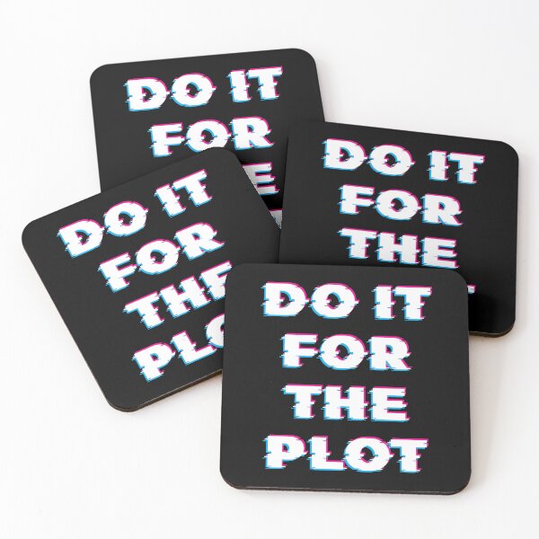 Item preview, Do it for the plot - Glitchy designed and sold by Arcadium Collections .