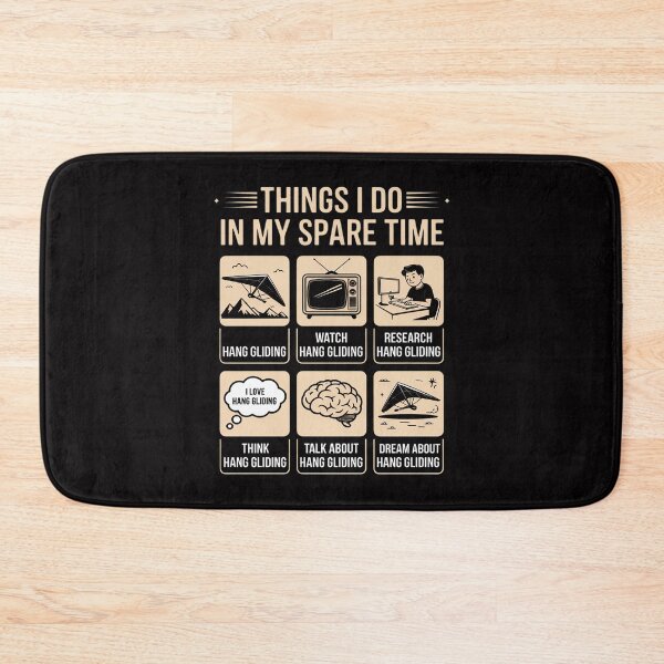 Item preview, Things I Do In My Spare Time - Hang Glide Hang Gliding designed and sold by teltvitossuilea.