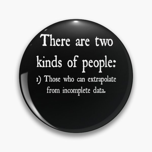 Item preview, Funny Nerdy There are Two Kinds of People 1) Those Who Can Extrapolate From Incomplete Data Statistics Teacher White Text designed and sold by MathWare MathClips.