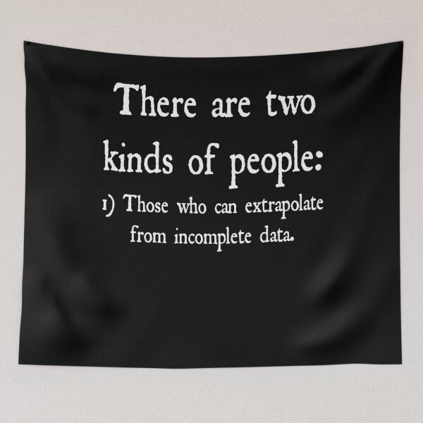 Item preview, Funny Nerdy There are Two Kinds of People 1) Those Who Can Extrapolate From Incomplete Data Statistics Teacher White Text designed and sold by MathWare MathClips.