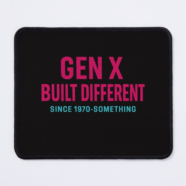 Item preview, Gen X -Built Different Since 1970-something designed and sold by Dan Farsaci.