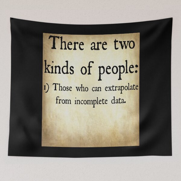 Item preview, Funny Nerdy There are Two Kinds of People 1) Those Who Can Extrapolate From Incomplete Data Statistics Teacher Black Text Parchment designed and sold by MathWare MathClips.