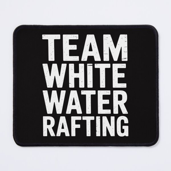 Item preview, Team White Water Rafting Whitewater Rafting designed and sold by teltvitossuilea.