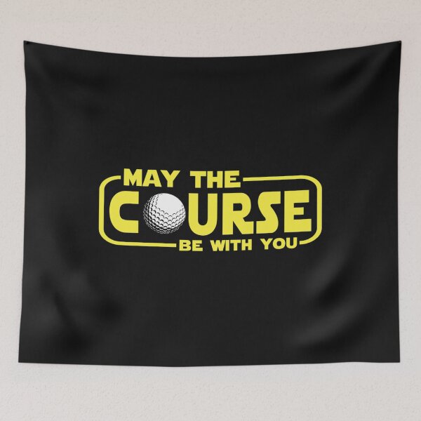 Item preview, May The Course Be With You designed and sold by Jefalrick.