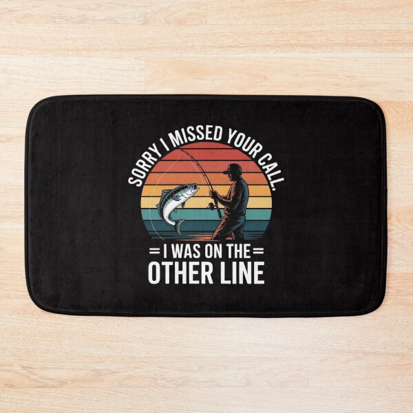 Item preview, Sorry I Missed Your Call I was On The Other Line - Fishing designed and sold by teltvitossuilea.