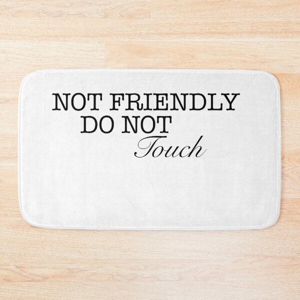 Item preview, Not friendly do not touch designed and sold by VultraVi.