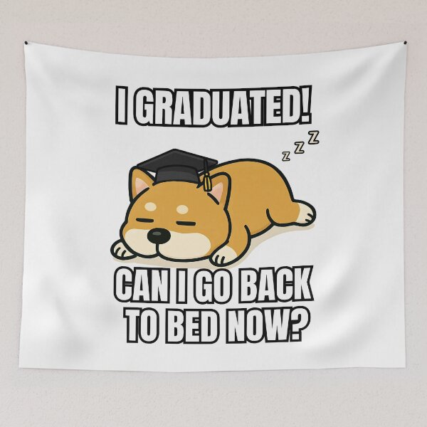 Item preview, Sleepy Graduation Dog I Graduated Can I Go Back To Bed Now? designed and sold by MigNetZ.