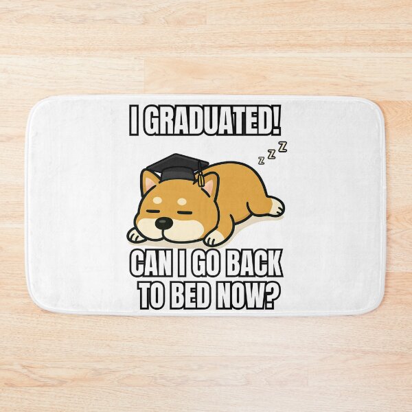 Item preview, Sleepy Graduation Dog I Graduated Can I Go Back To Bed Now? designed and sold by MigNetZ.