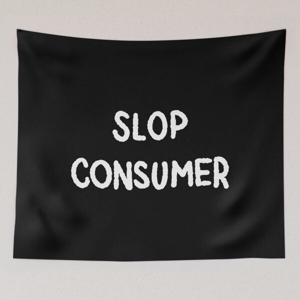Item preview, slop consumer designed and sold by laurafredah.