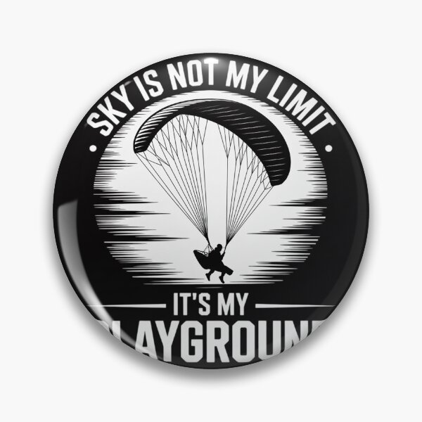 Item preview, Sky Is Not My Limit It's My Playground Paramotoring designed and sold by berniceschm.
