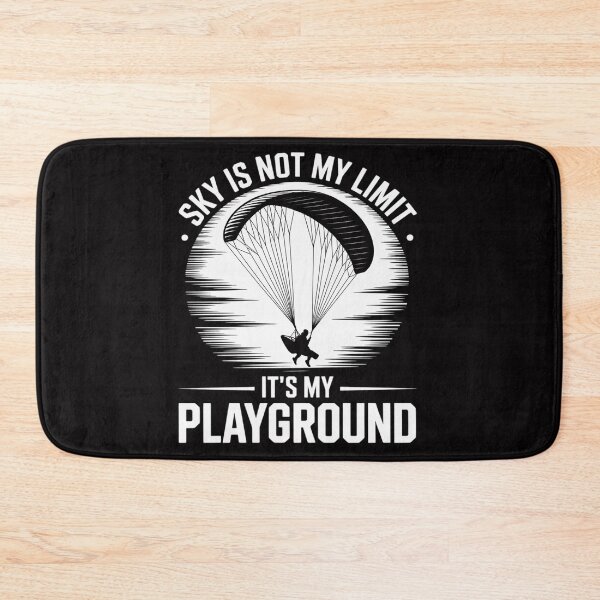 Item preview, Sky Is Not My Limit It's My Playground Paramotoring designed and sold by berniceschm.