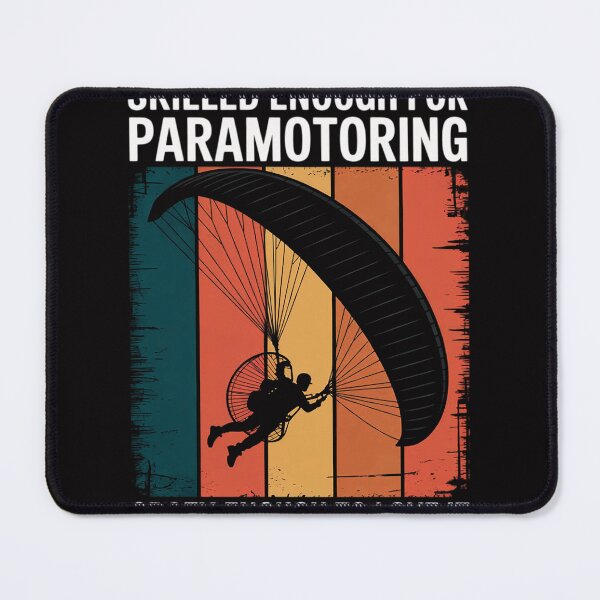 Item preview, Skilled enough for Paramotoring Paramotor designed and sold by berniceschm.