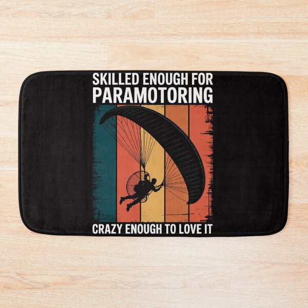 Item preview, Skilled enough for Paramotoring Paramotor designed and sold by berniceschm.