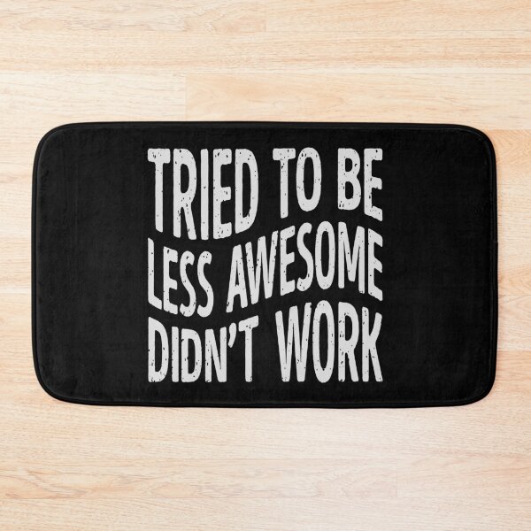 Item preview, Tried to Be Less Awesome – Funny Typography Quote Design designed and sold by ArthousePromos.