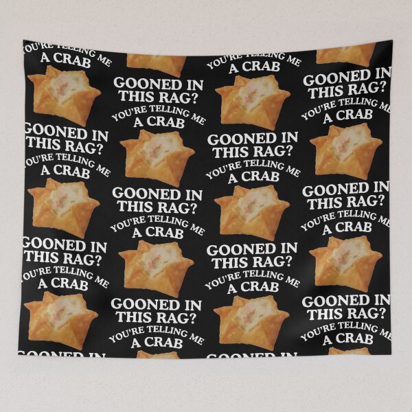 Item preview, You're Telling Me A Crab Unhinged Adult Meme Funny Raunchy designed and sold by jakaun.