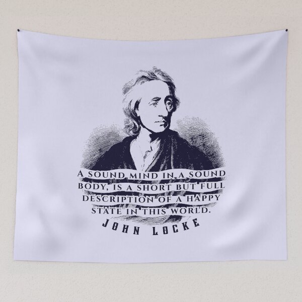 Item preview, John Locke quote: A sound mind in a sound body, is a short but full description of a happy state in this world. designed and sold by artbleed.