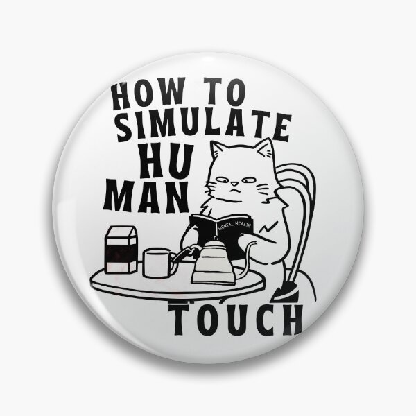 Item preview, How to Simulate Human Touch Cat Humor designed and sold by Mi9 Creatives.