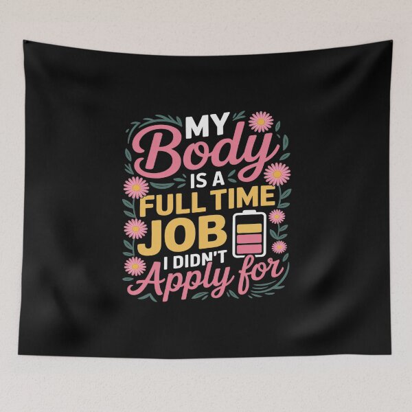 Item preview, My Body Is a Full-Time Job – Chronic Illness Burnout designed and sold by skanderio.