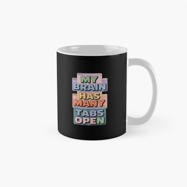 Item preview, My Brain Has Many Tabs Open Funny Pastel Mental Overload designed and sold by skanderio.