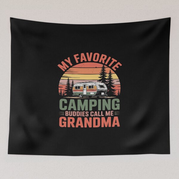 Item preview, My Favorite Camping Buddies Call Me Grandma Fathers Day designed and sold by imsamaharem.
