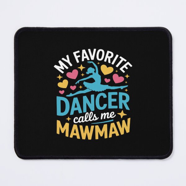 Item preview, My Favorite Dancer Calls Me Mawmaw Dance Grandma designed and sold by imsamaharem.