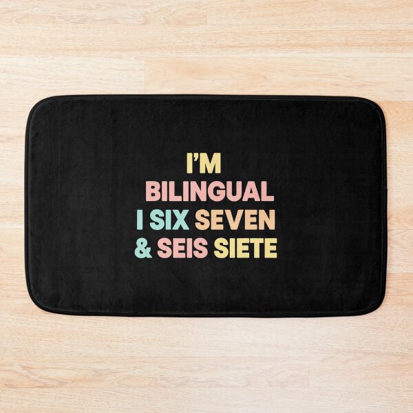 Item preview, Teacher I'M Bilingual I Six Seven Seis Siete Funny 67 Meme designed and sold by pfanodlnazb.