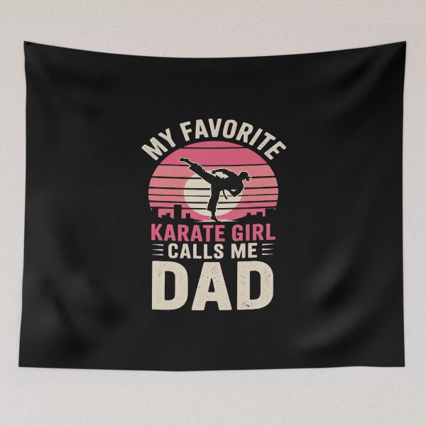 Item preview, My Favorite Karate Girl Calls Me Dad Father's Day designed and sold by imsamaharem.