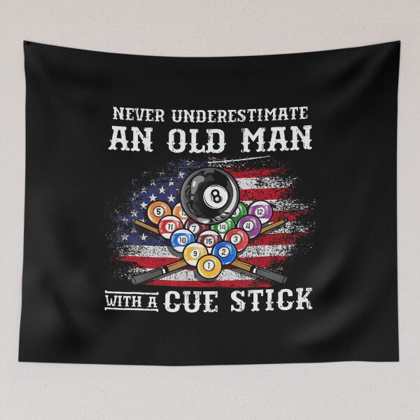 Item preview, Never Underestimate An Old Man With A Cue Stick I Billiards designed and sold by pfanodlnazb.