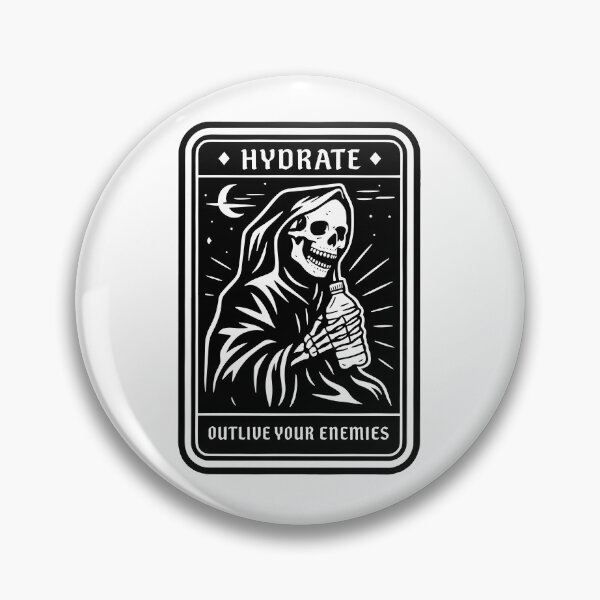Item preview, Hydrate Outlive Your Enemies designed and sold by passantpossi.